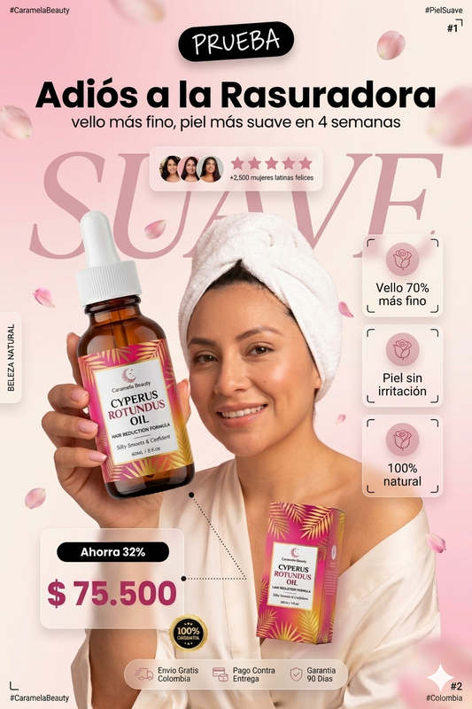 Nuevo Cyperus Rotundus Oil®: Debilita el vello desde la raíz y luce una piel suave y libre de imperfecciones en solo 3 semanas.